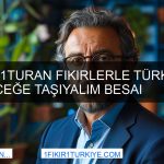 1Fikir1Turan Bir Fikirle Türkiye’yi Değiştir BesAi