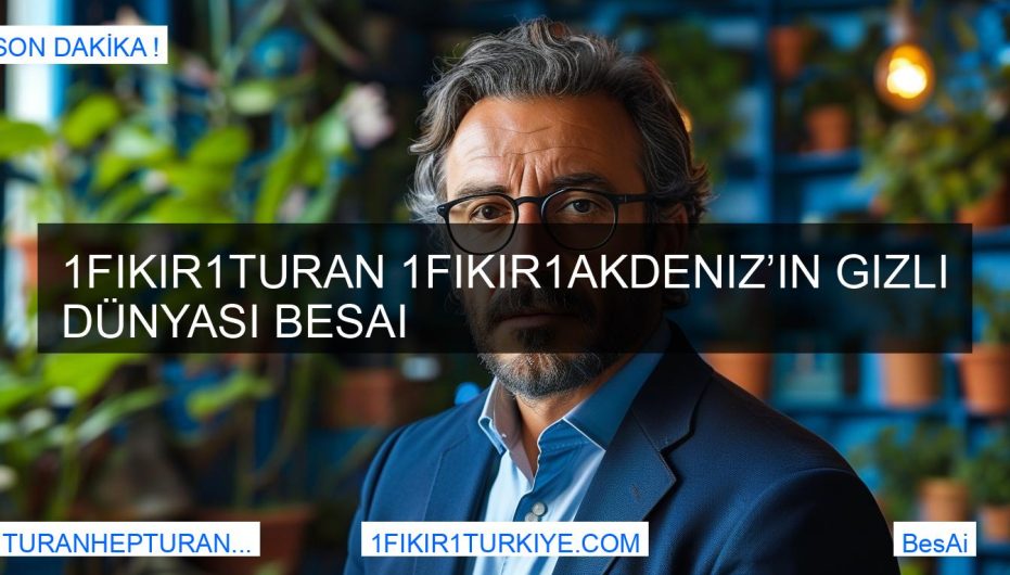 1Fikir1Turan 1fikir1akdeniz’in Gizli Dünyası BesAi
