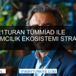 1Fikir1Turan Tümmiad ve Valentura Stratejik Ortaklıklar BesAi