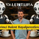 Ünlü Yatırımcı Bülent Hayalin Gücü
